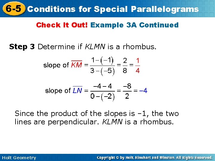 6 -5 Conditions for Special Parallelograms Check It Out! Example 3 A Continued Step