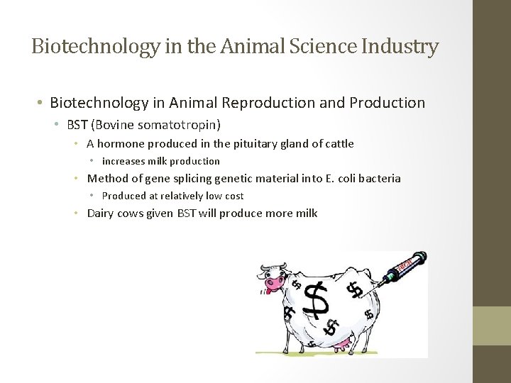 Biotechnology in the Animal Science Industry • Biotechnology in Animal Reproduction and Production •