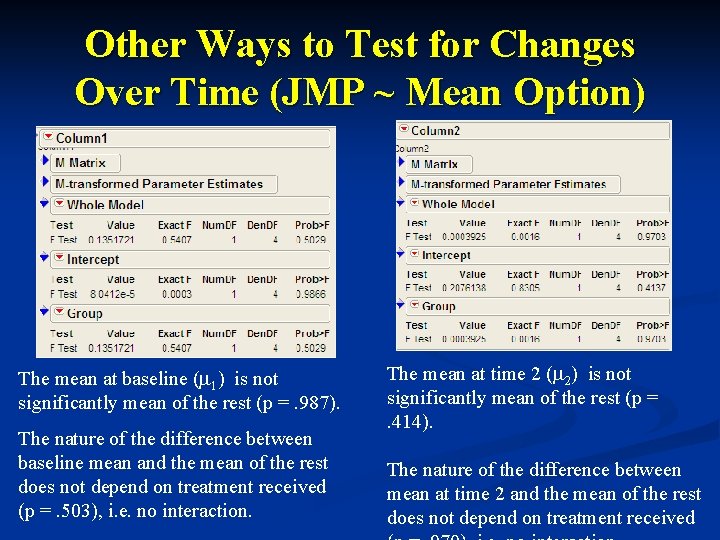 Other Ways to Test for Changes Over Time (JMP ~ Mean Option) The mean