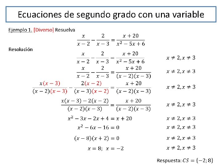 Ecuaciones de segundo grado con una variable Resolución 