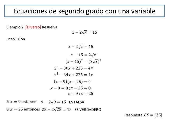 Ecuaciones de segundo grado con una variable Resolución 