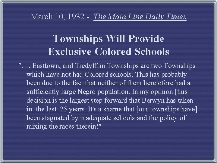 March 10, 1932 - The Main Line Daily Times Townships Will Provide Exclusive Colored