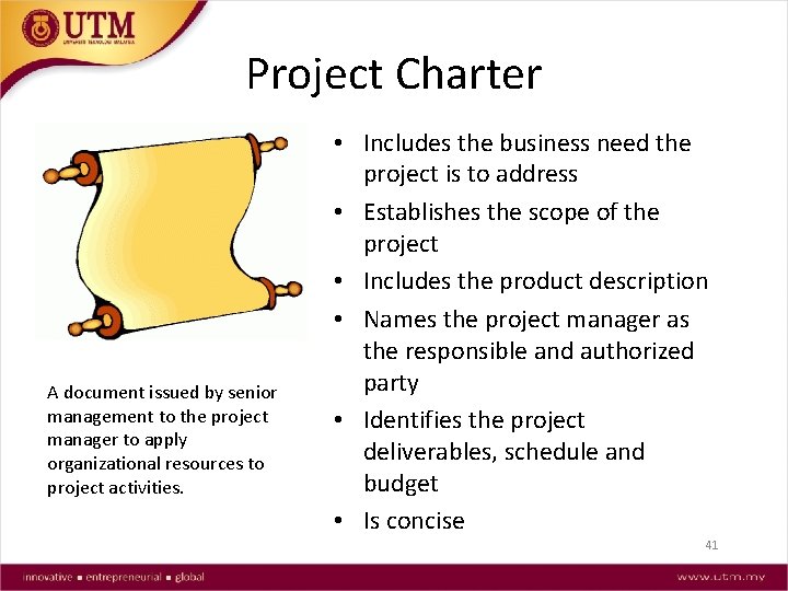 Project Charter A document issued by senior management to the project manager to apply