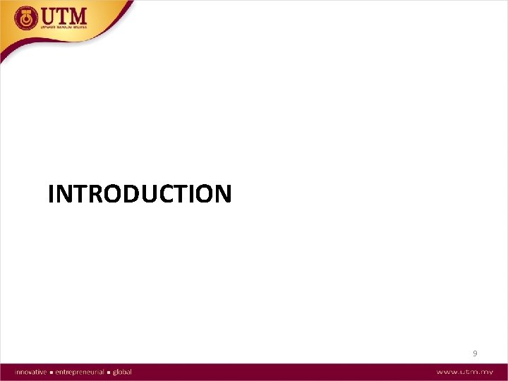 INTRODUCTION 9 