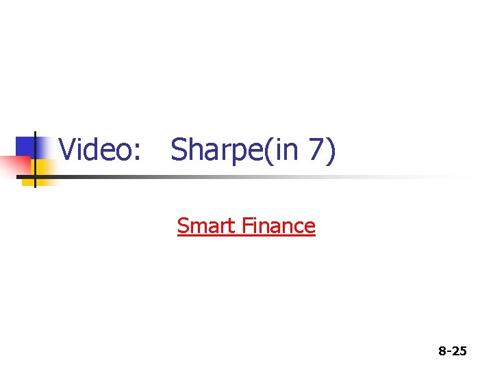 Video: Sharpe(in 7) Smart Finance 8 -25 