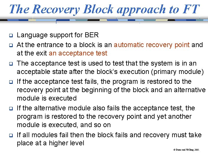 The Recovery Block approach to FT q q q Language support for BER At