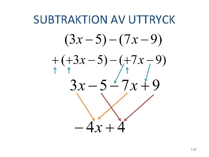 SUBTRAKTION AV UTTRYCK 109 
