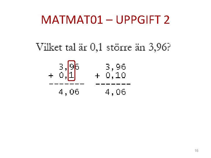 MATMAT 01 – UPPGIFT 2 16 
