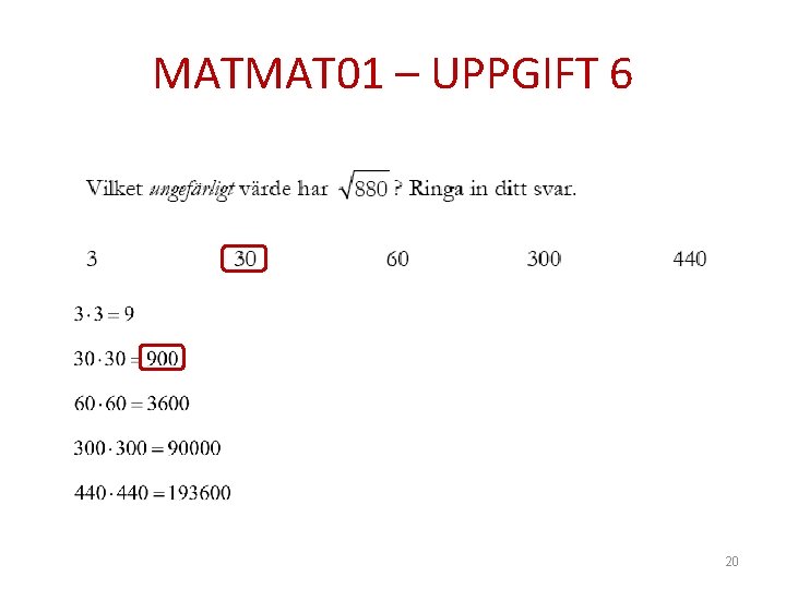MATMAT 01 – UPPGIFT 6 20 