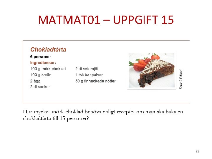 MATMAT 01 – UPPGIFT 15 32 