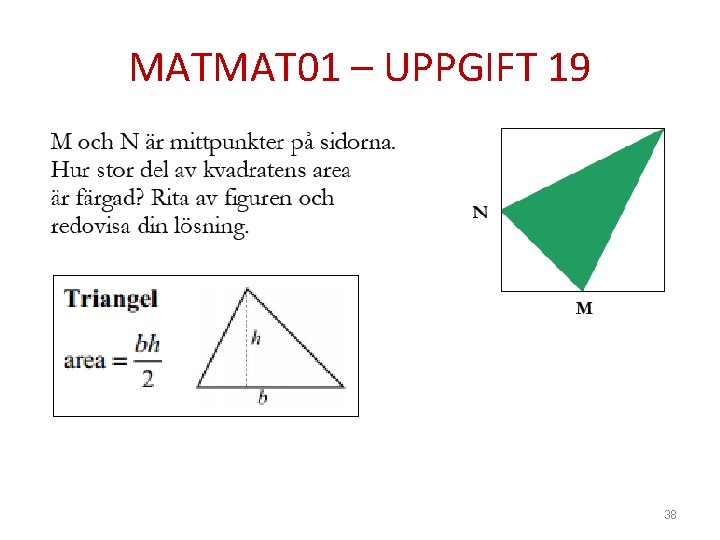 MATMAT 01 – UPPGIFT 19 38 