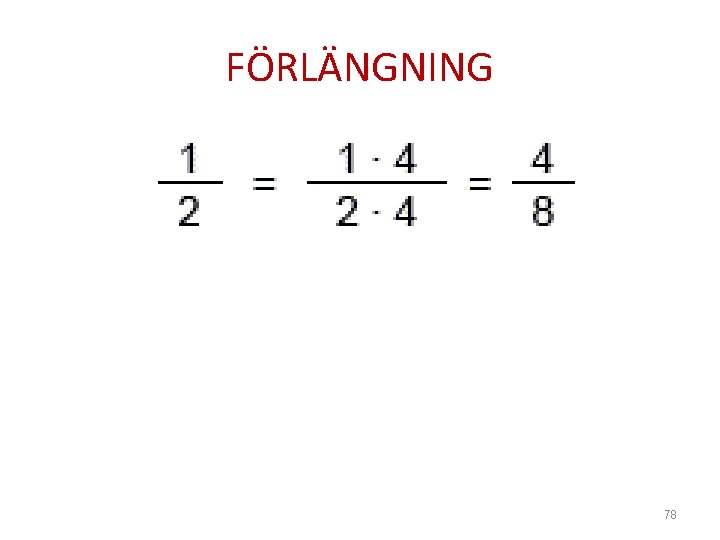 FÖRLÄNGNING 78 