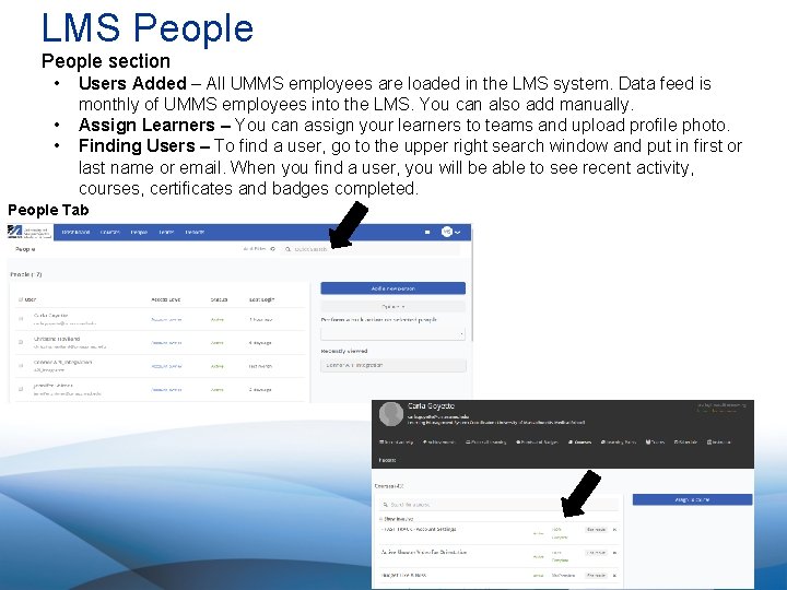 LMS People section • • • Users Added – All UMMS employees are loaded