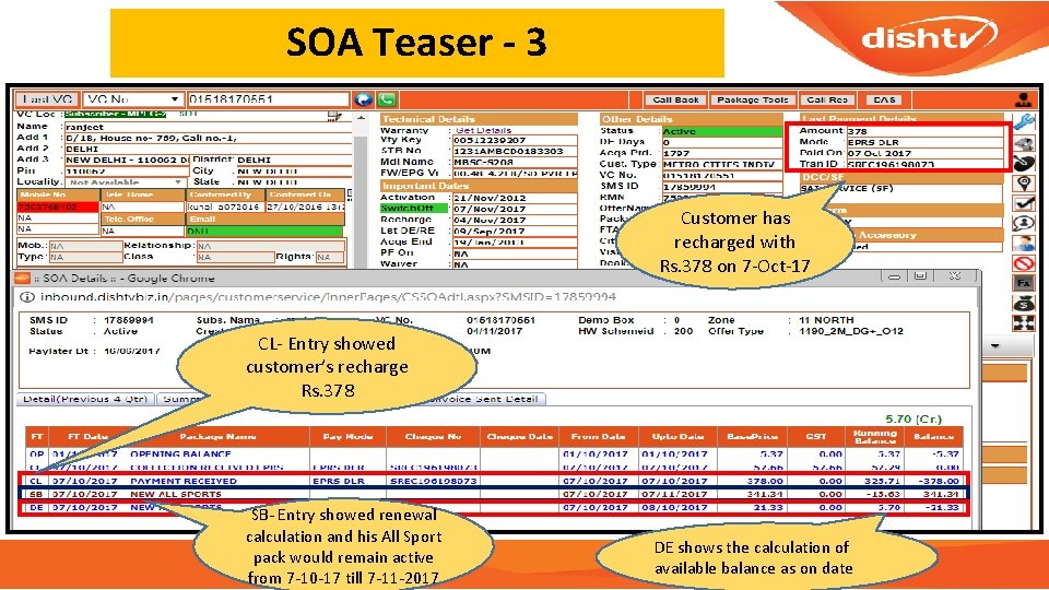 SOA Teaser - 3 Customer has recharged with Rs. 378 on 7 -Oct-17 CL-