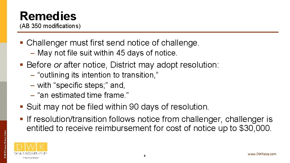 Remedies (AB 350 modifications) § Challenger must first send notice of challenge. – May