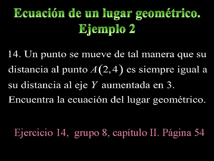 Ejercicio 14, grupo 8, capítulo II. Página 54 