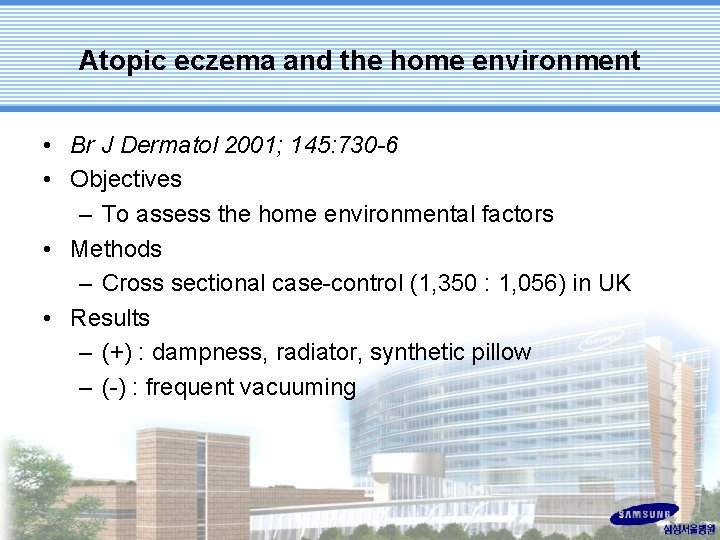 Atopic eczema and the home environment • Br J Dermatol 2001; 145: 730 -6