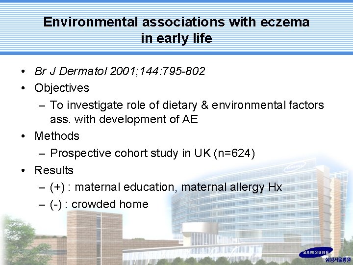 Environmental associations with eczema in early life • Br J Dermatol 2001; 144: 795