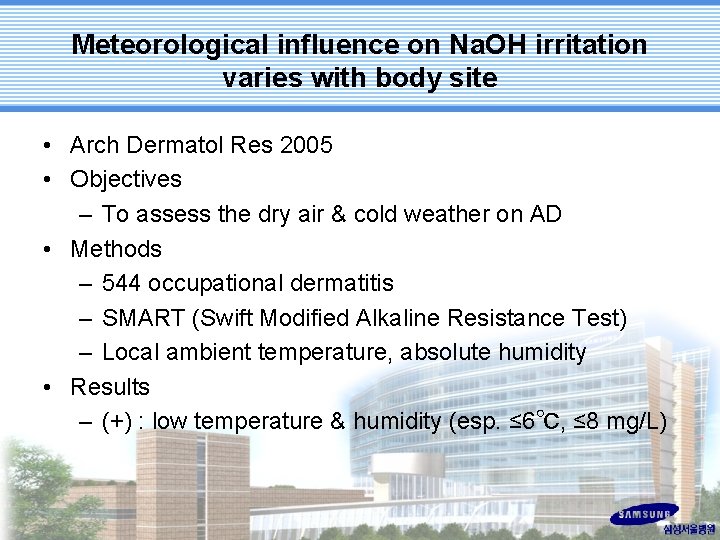 Meteorological influence on Na. OH irritation varies with body site • Arch Dermatol Res