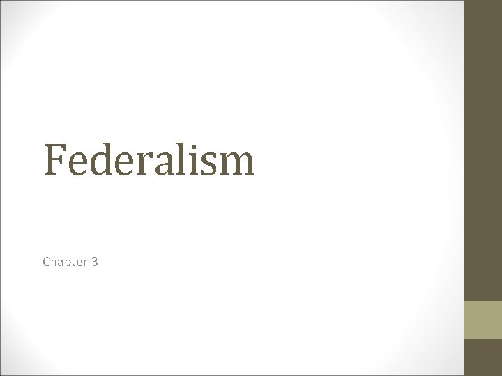 Federalism Chapter 3 