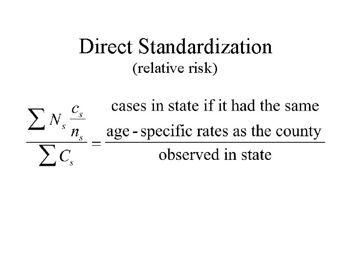 Direct Standardization (relative risk) 