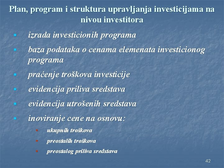 Plan, program i struktura upravljanja investicijama na nivou investitora § izrada investicionih programa §
