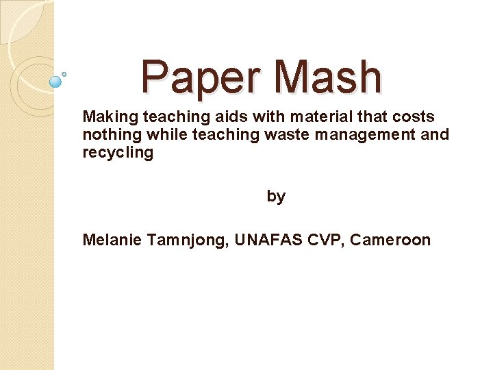 Paper Mash Making teaching aids with material that costs nothing while teaching waste management Paper Mash Making teaching aids with material that costs nothing while teaching waste management