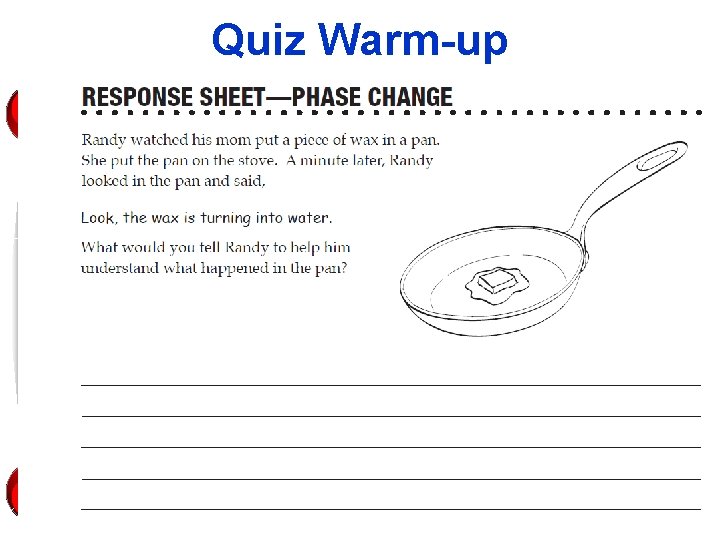 Quiz Warm-up Answer in notebook 