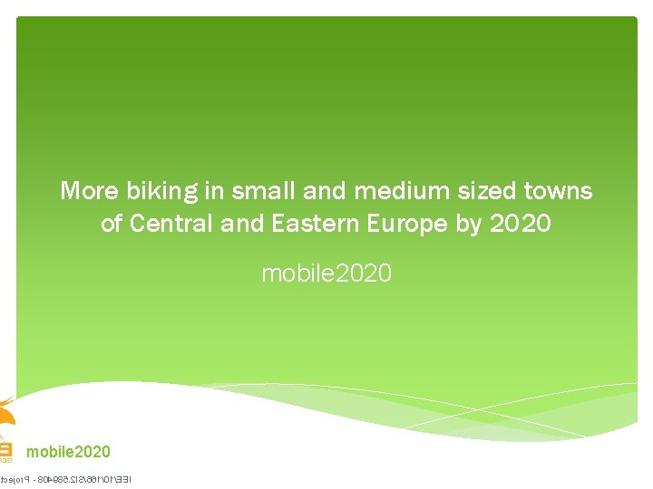 More biking in small and medium sized towns of Central and Eastern Europe by