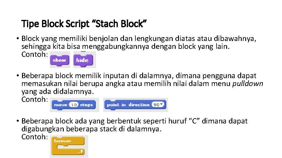 Tipe Block Script “Stach Block” • Block yang memiliki benjolan dan lengkungan diatas atau