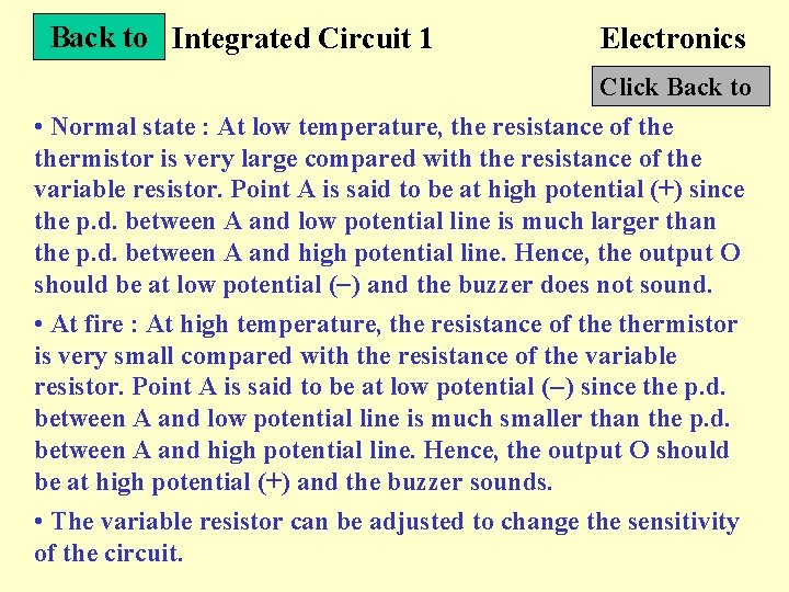 Back to Integrated Circuit 1 Electronics Click Back to • Normal state : At
