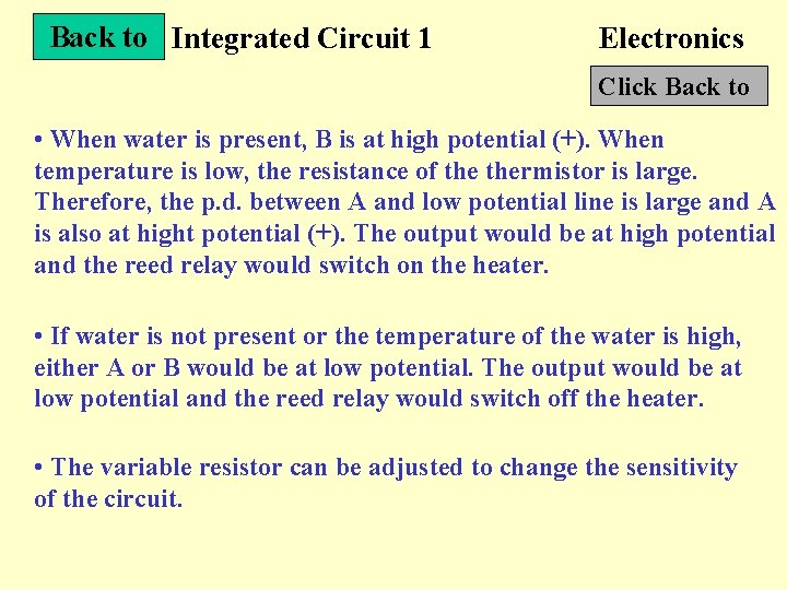 Back to Integrated Circuit 1 Electronics Click Back to • When water is present,