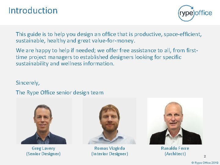 Introduction This guide is to help you design an office that is productive, space-efficient,