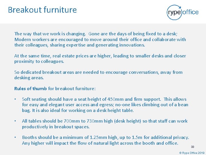 Breakout furniture The way that we work is changing. Gone are the days of