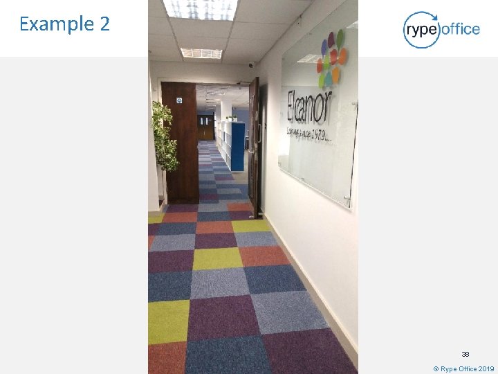 Example 2 38 © Rype Office 2019 