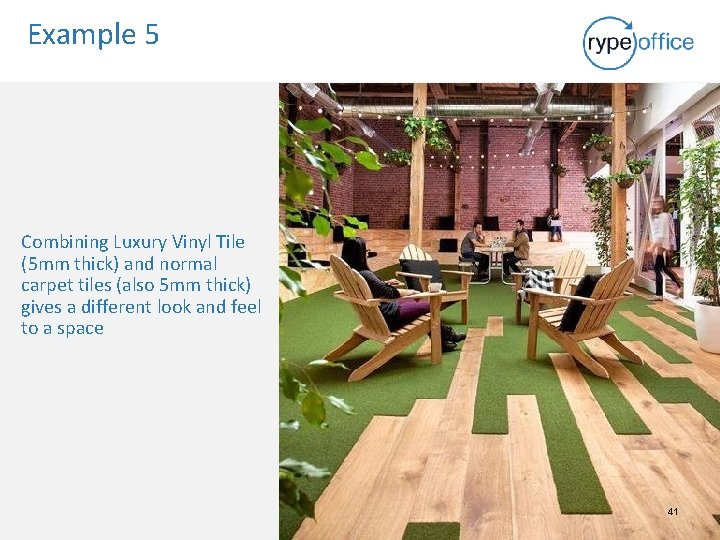 Example 5 Combining Luxury Vinyl Tile (5 mm thick) and normal carpet tiles (also