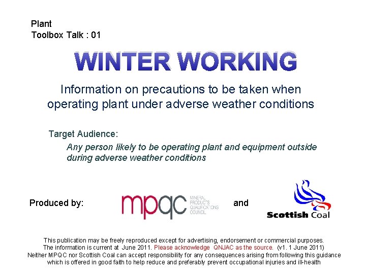 Plant Toolbox Talk : 01 WINTER WORKING Information on precautions to be taken when