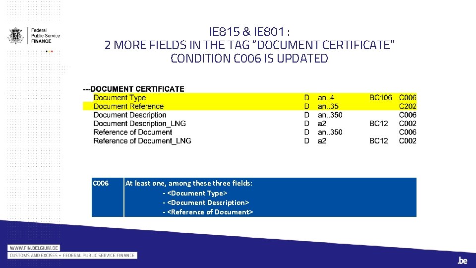 IE 815 & IE 801 : 2 MORE FIELDS IN THE TAG “DOCUMENT CERTIFICATE”