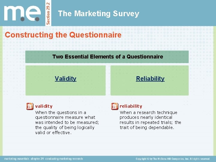 Section 29. 2 The Marketing Survey Constructing the Questionnaire Two Essential Elements of a Section 29. 2 The Marketing Survey Constructing the Questionnaire Two Essential Elements of a