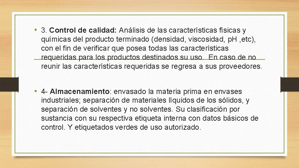  • 3. Control de calidad: Análisis de las características físicas y químicas del