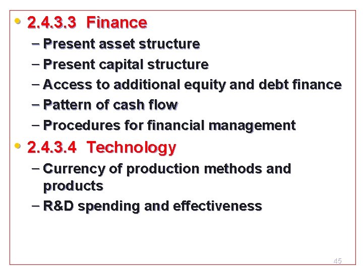  • 2. 4. 3. 3 Finance – Present asset structure – Present capital