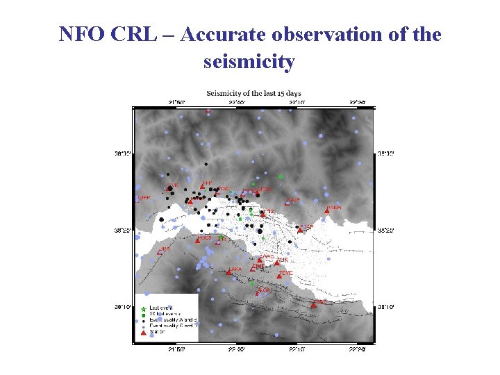 NFO CRL – Accurate observation of the seismicity 