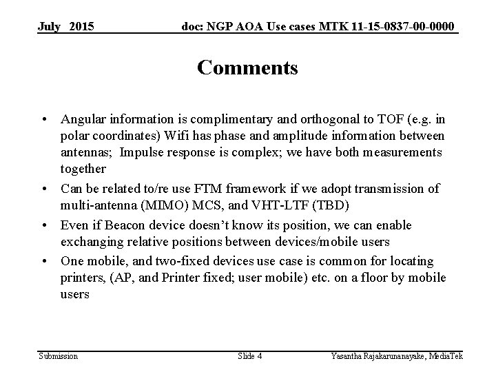 July 2015 doc: NGP AOA Use cases MTK 11 -15 -0837 -00 -0000 Comments