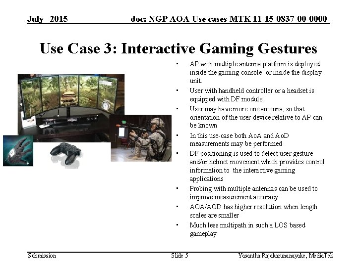July 2015 doc: NGP AOA Use cases MTK 11 -15 -0837 -00 -0000 Use