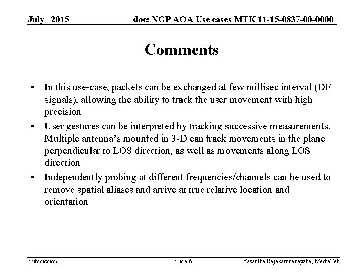 July 2015 doc: NGP AOA Use cases MTK 11 -15 -0837 -00 -0000 Comments