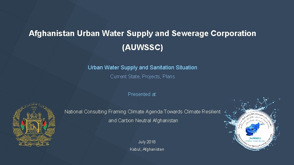 Afghanistan Urban Water Supply and Sewerage Corporation (AUWSSC) Urban Water Supply and Sanitation Situation