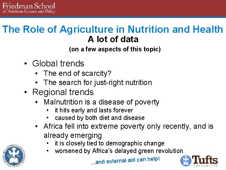 The Role of Agriculture in Nutrition and Health A lot of data (on a