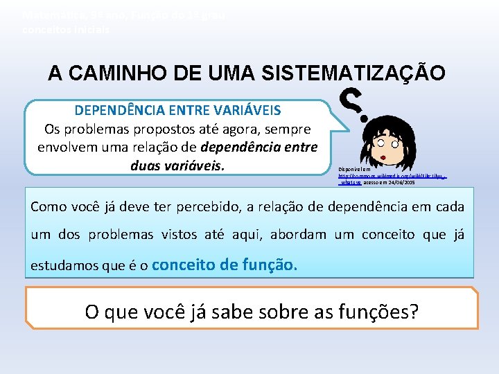 Matemática, 9º ano, Função do 1º grau conceitos iniciais A CAMINHO DE UMA SISTEMATIZAÇÃO