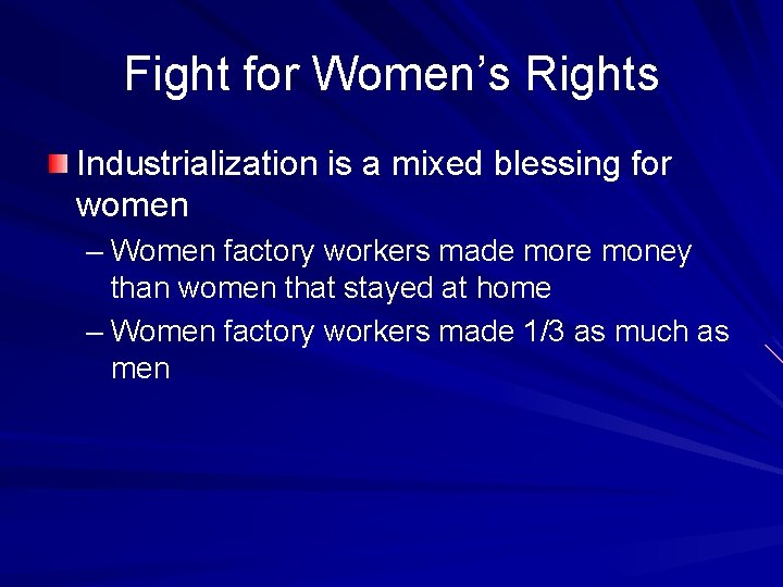 Fight for Women’s Rights Industrialization is a mixed blessing for women – Women factory