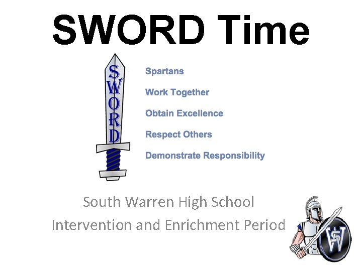 SWORD Time South Warren High School Intervention and Enrichment Period 